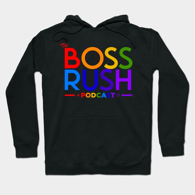The Boss Rush Podcast 2024 Logo (LGBTQ Pride) Hoodie by Boss Rush Media | Boss Rush Network